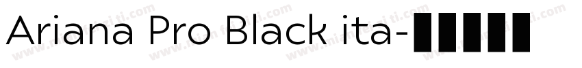 Ariana Pro Black ita字体转换